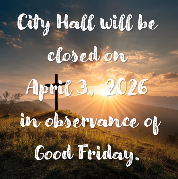Good Friday announcement for City Hall being closed
