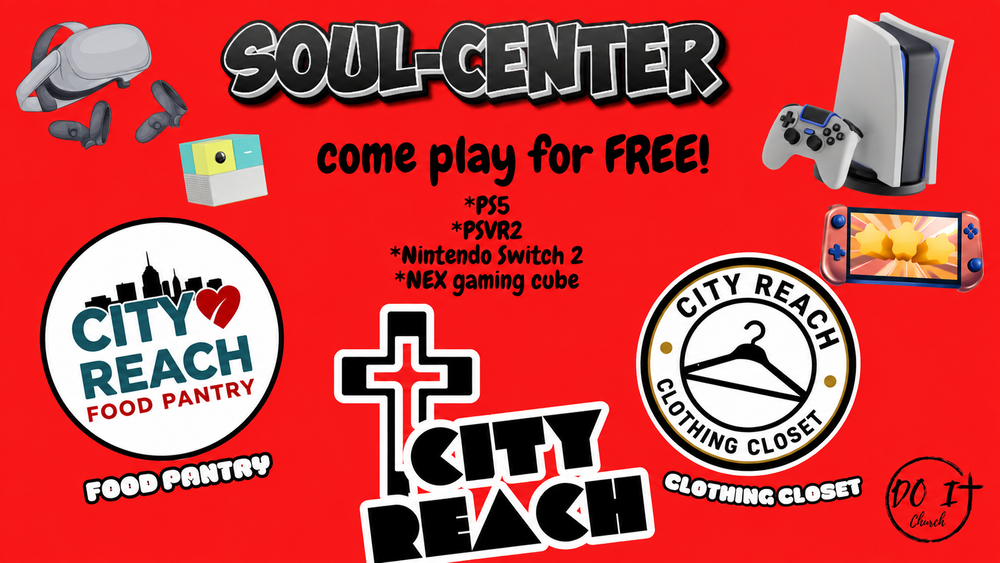 Red City Reach Soul Center flyer promoting free youth gaming, including PS5, PSVR2, Nintendo Switch 2 and NEX Gaming Cube, along with City Reach Food Pantry and Clothing Closet services.