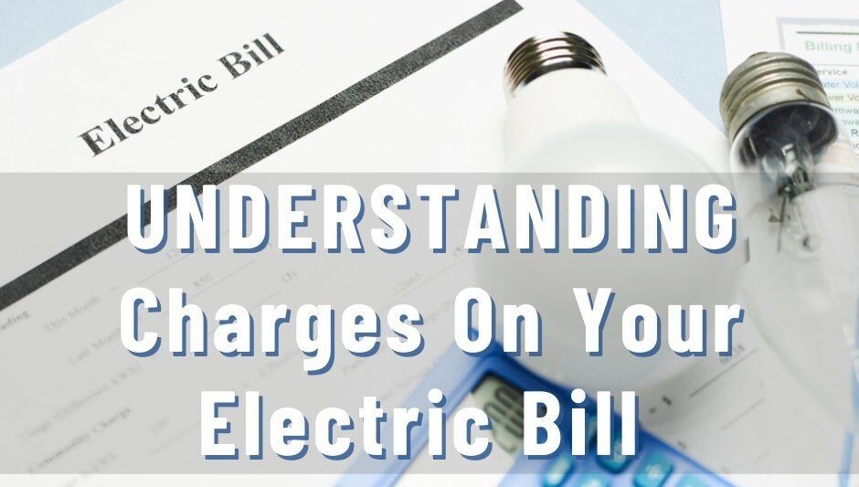 UNDERSTANDING charges on your Electric Bill with an electric bill, light bulbs and a calculator in the background