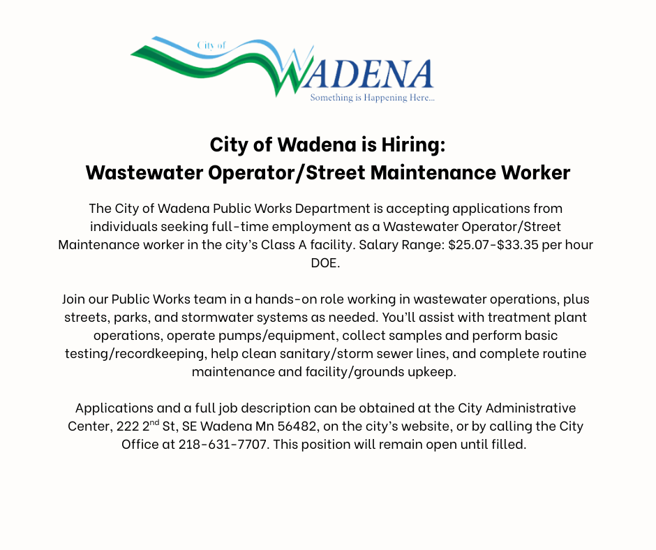 City of Wadena is hiring for a Wastewater Operator/Street Maintenance worker
