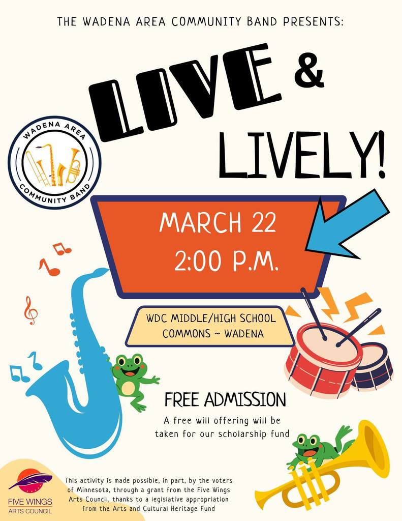 Wadena Community Band Presents Live & Lively - 2pm on March 22nd at the WDC Commons Area