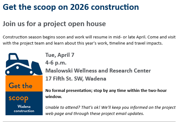 2026 Construction Open House - Tuesday, April 7th  from 4pm-6pm at the Maslowski Wellness Center. Get the scoop on 2026 construction. 