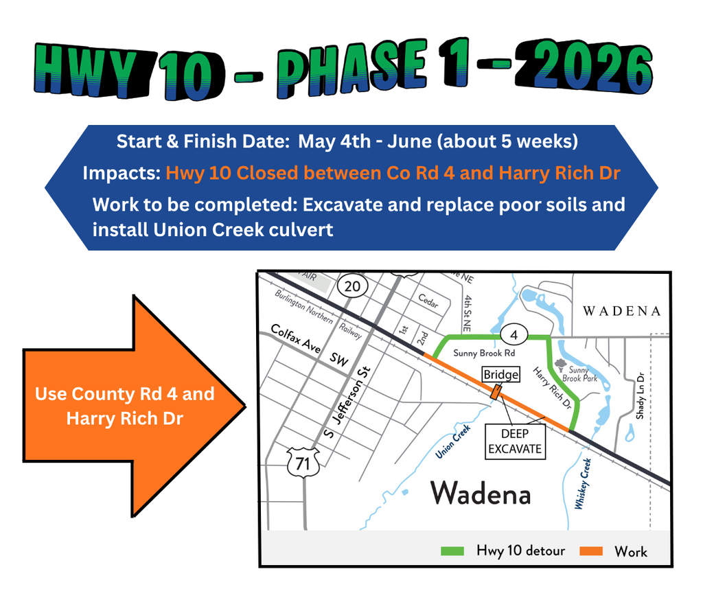 Hwy 10 Closed between Co Rd 4 and Harry Rich Dr starting May 4th