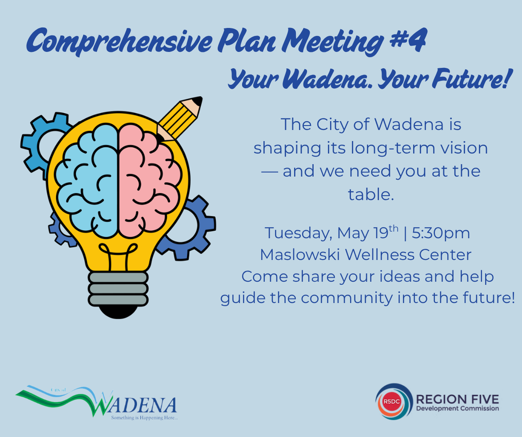 Comprehensive Plan Meeting #4 - Your Wadena - Your Future