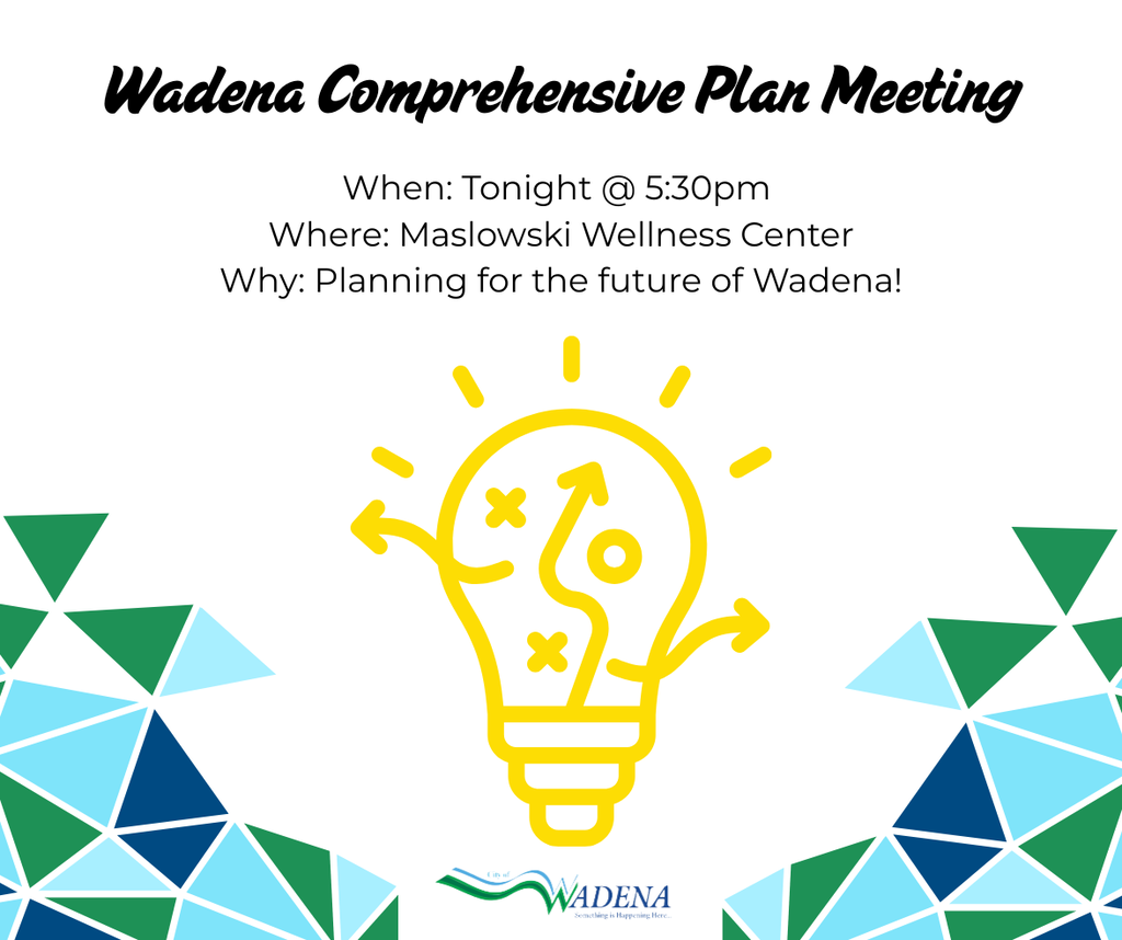 Wadena Comprehensive Plan Meeting - 5:30pm at the Maslowski Wellness Center