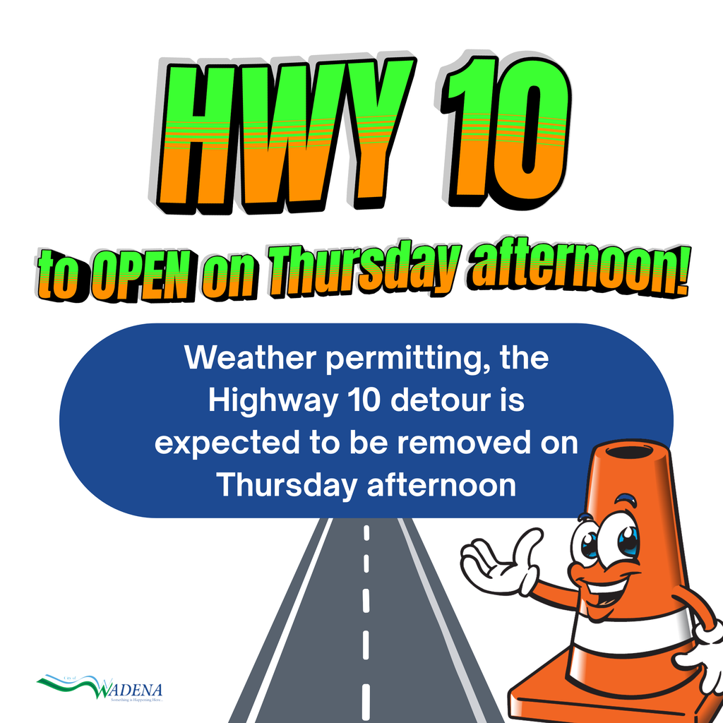 Highway 10 to reopen on Thursday July 2nd in the afternoon.