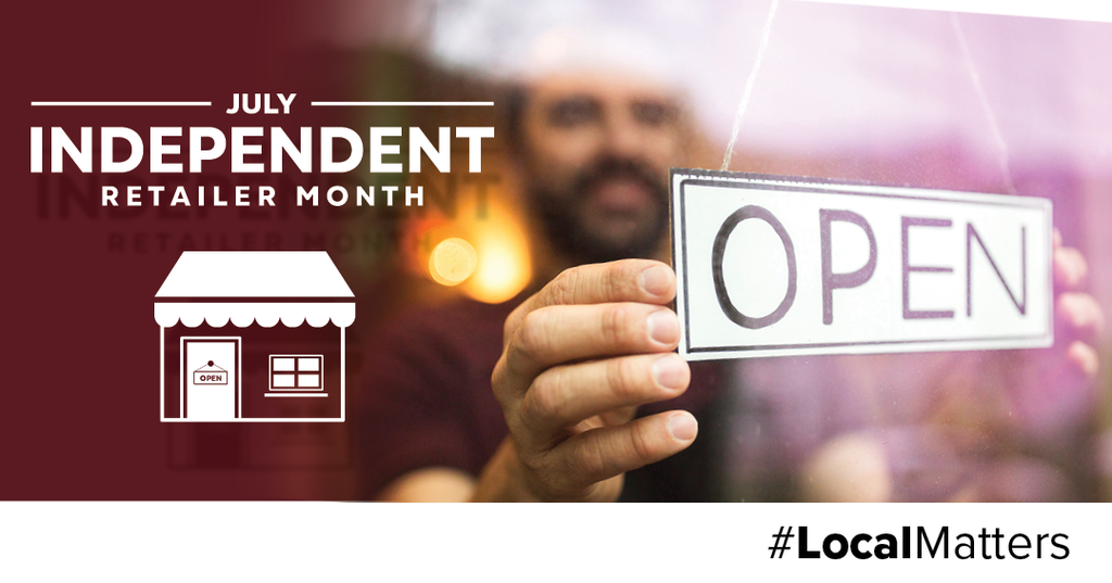 July is independent retailers month, shop local!