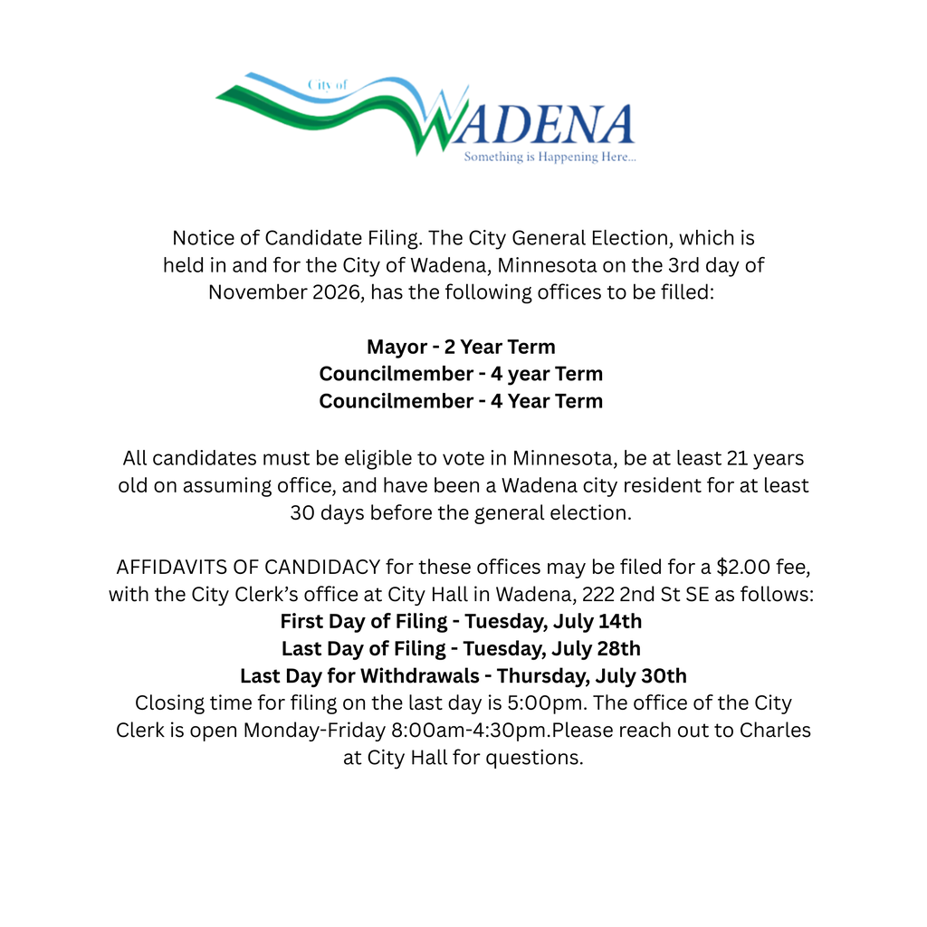 Notice of Candidate Filing - Mayor, City Council (2). First day to file - July 14th, Last Day to file - July 28th, Withdrawl date - July 30th.