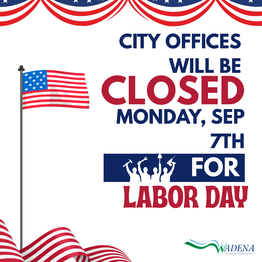 City offices will be closed on Monday, September 7th in observance of Labor Day.
