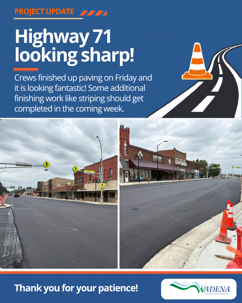 Crews wrapped up paving on Friday and Highway 71 is looking fantastic! A few finishing touches — like striping — will be completed over the coming week, so please continue to watch for crews and equipment in the area.