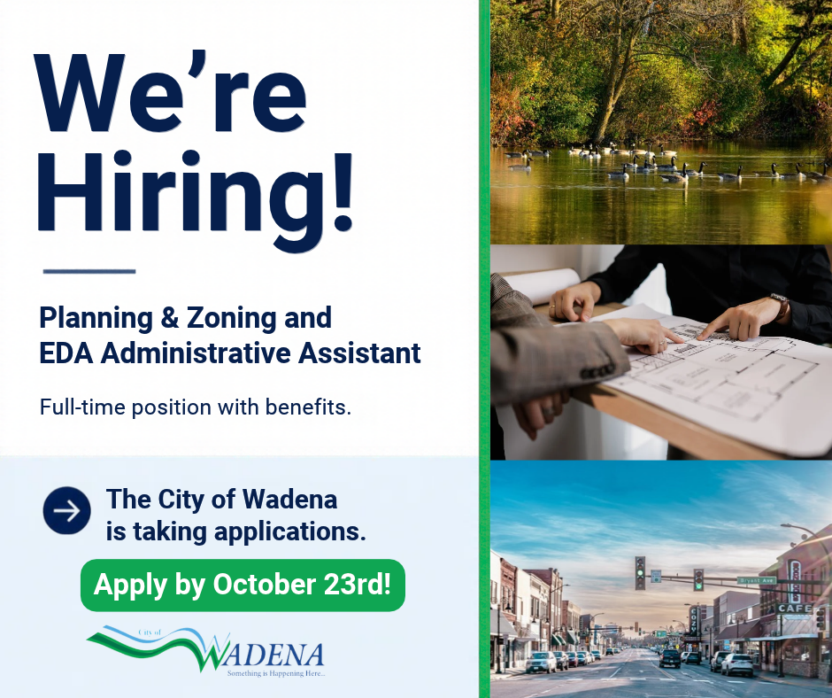 City of Wadena is hiring for a Planning & Zoning and EDA Administrative Assistant. Applications are due October 23rd. 