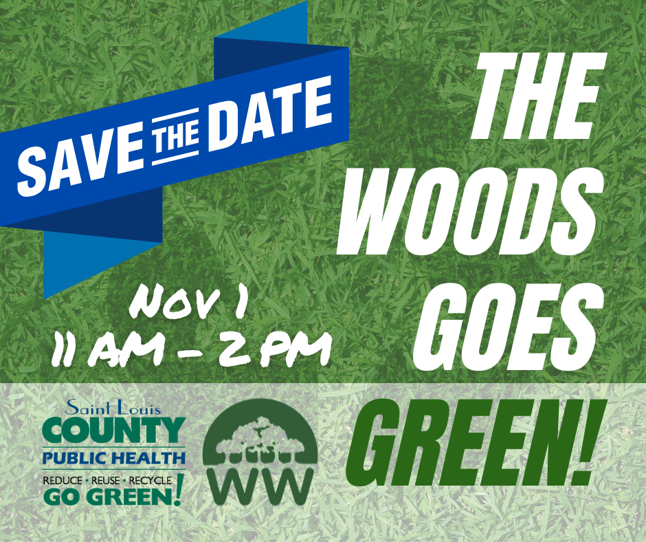 Save the Date Announcement for The Woods Goes Green