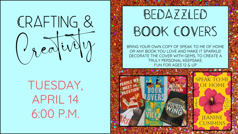 Bedazzled Book Covers - Tuesday April 14, 6:00 p.m.