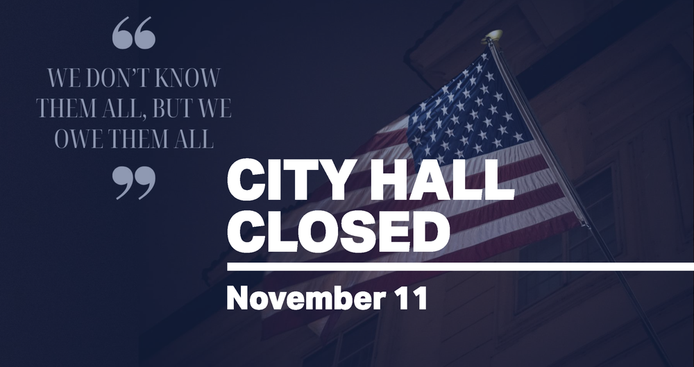 City Hall Closed for Veterans Day