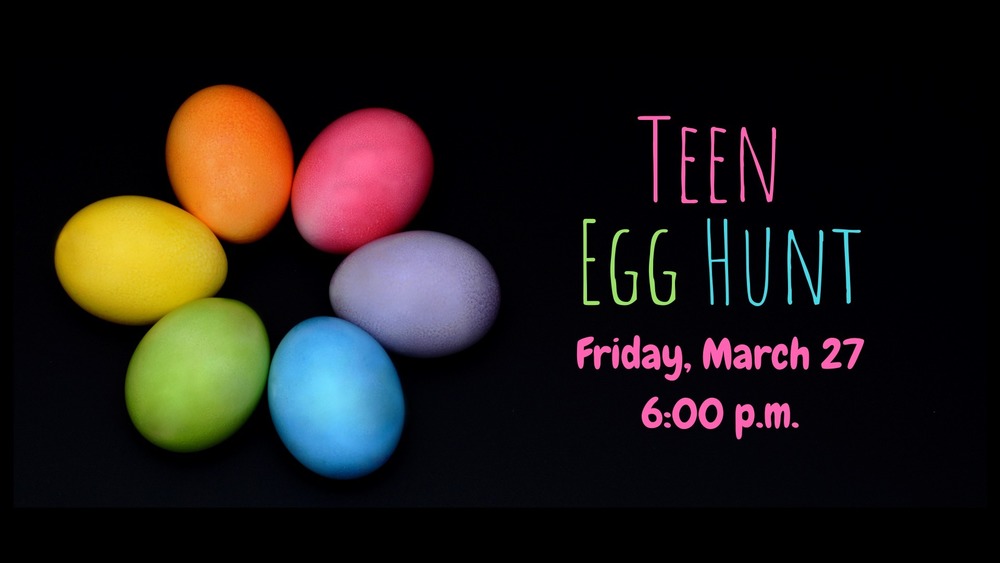 Teen Egg Hunt, with 6 colored eggs in a circle against a jet black background