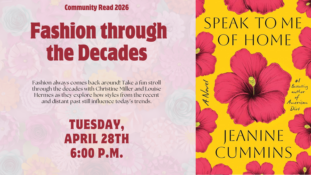 Fashion Through the Decades Tuesday April 28 6:00 p.m.