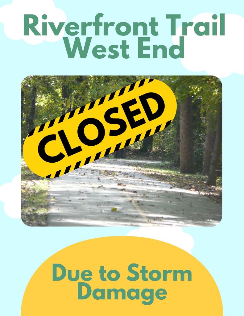 Riverfront trail closed