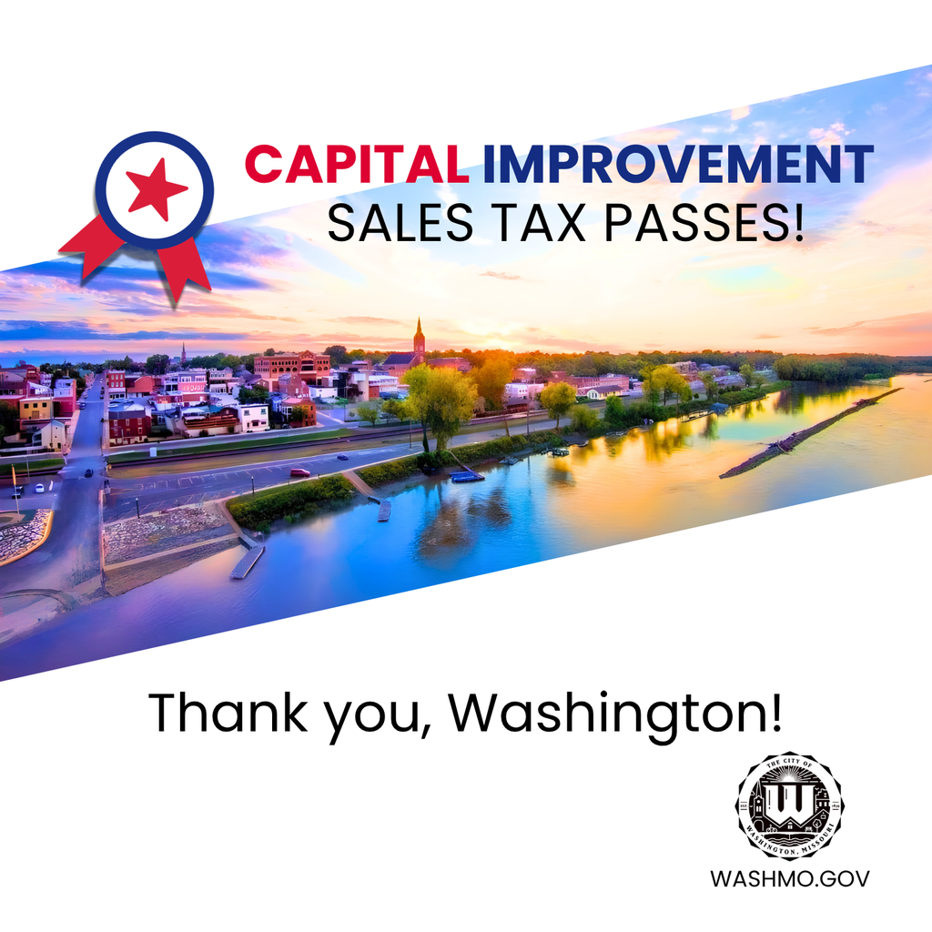 City of Washington River Skyline with text reading Capital Improvement Sales Tax Passes! Thank you Washington!