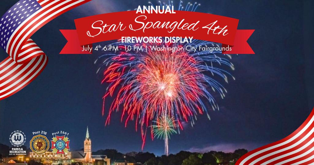 Annual Star Spangled 4th Fireworks Display July 4th 6PM to 10PM Washington City Fairgrounds