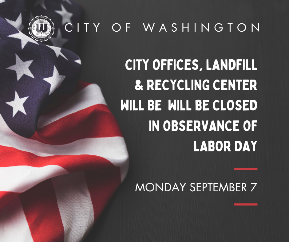 Flag on dark background with text reading City offices, landfill, recycling center, and library will be closed Monday, September 7, in observance of Labor Day.