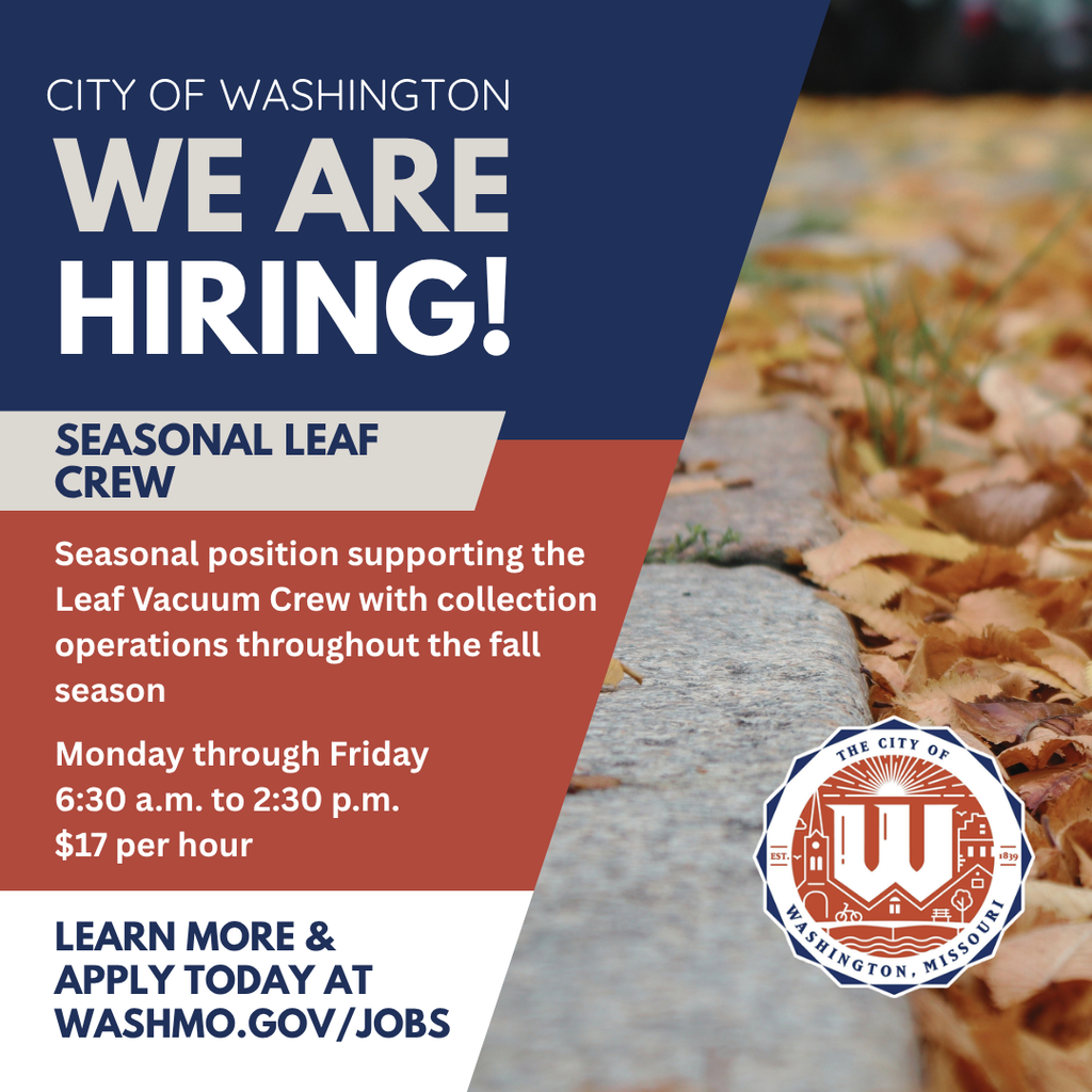 🍂 Now Hiring: Seasonal Leaf Crew The City of Washington is hiring Seasonal Leaf Crew members to help with fall leaf collection. If you enjoy working outdoors and want to be part of the City team, we’d love to hear from you! Apply today at washmo.gov/jobs