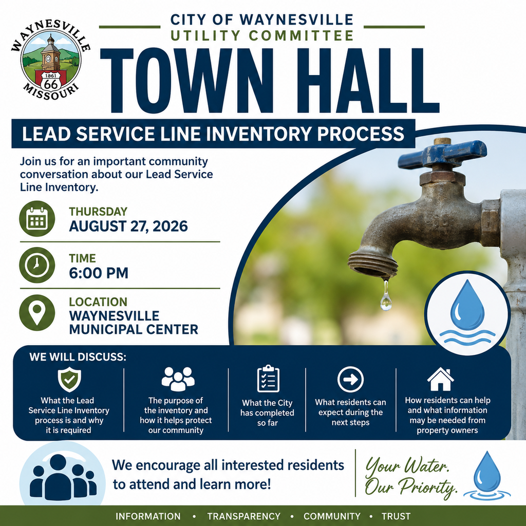 Graphic announcing a City of Waynesville Utility Committee Town Hall about the Lead Service Line Inventory Process. The Town Hall will be held Thursday, August 27, 2026, at 6:00 p.m. at the Waynesville Municipal Center. The graphic explains that the meeting will cover the purpose and requirements of the inventory, what the City has completed, upcoming steps, and how residents can help. It encourages interested residents to attend and learn more. The graphic features the City of Waynesville logo, a water faucet and droplet, and the message “Your Water. Our Priority.”