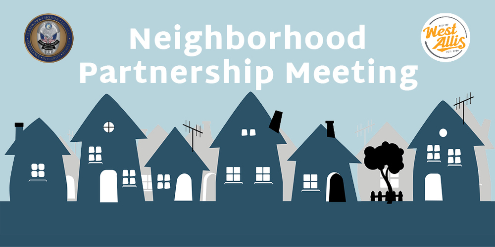 Illustration of a row of homes. Text reads "Neighborhood Partnership Meeting"