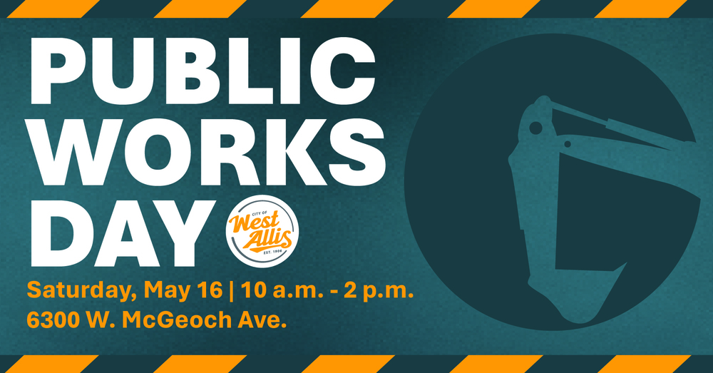 Public Works Day. Saturday, May 16 from 10 a.m. - 2 p.m. at 6300 W. McGeoch Ave.