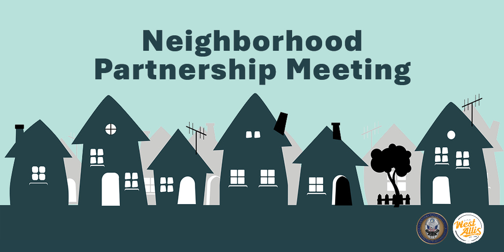Illustrations of homes in a row. Text reads "Neighborhood Partnership Meeting"