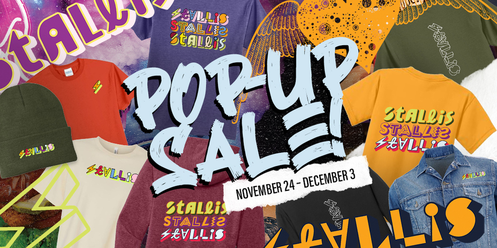 A variety of Stallis-branded merch including knit hats, a denim jacket, and t-shirts. Text overlay reads "Pop-Up Sale! November 24 - December 3"