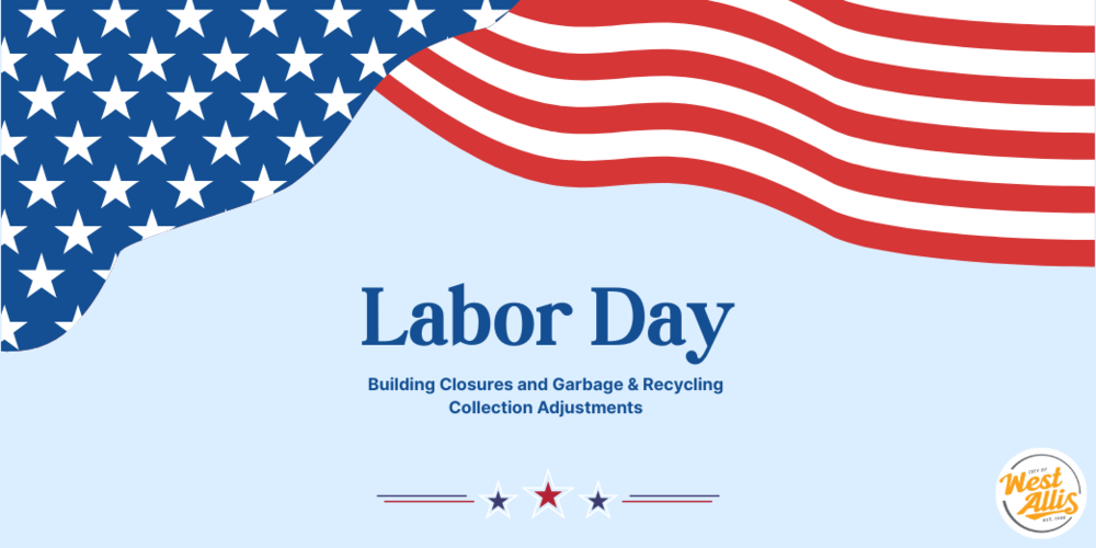 Labor Day - Building Closures and Garbage & Recycling Collection Adjustments