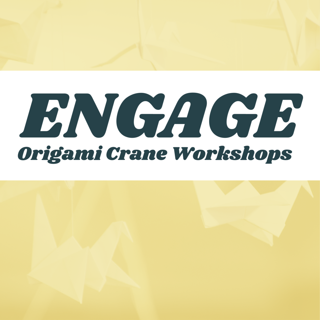 Engage Origami Crane Workshops