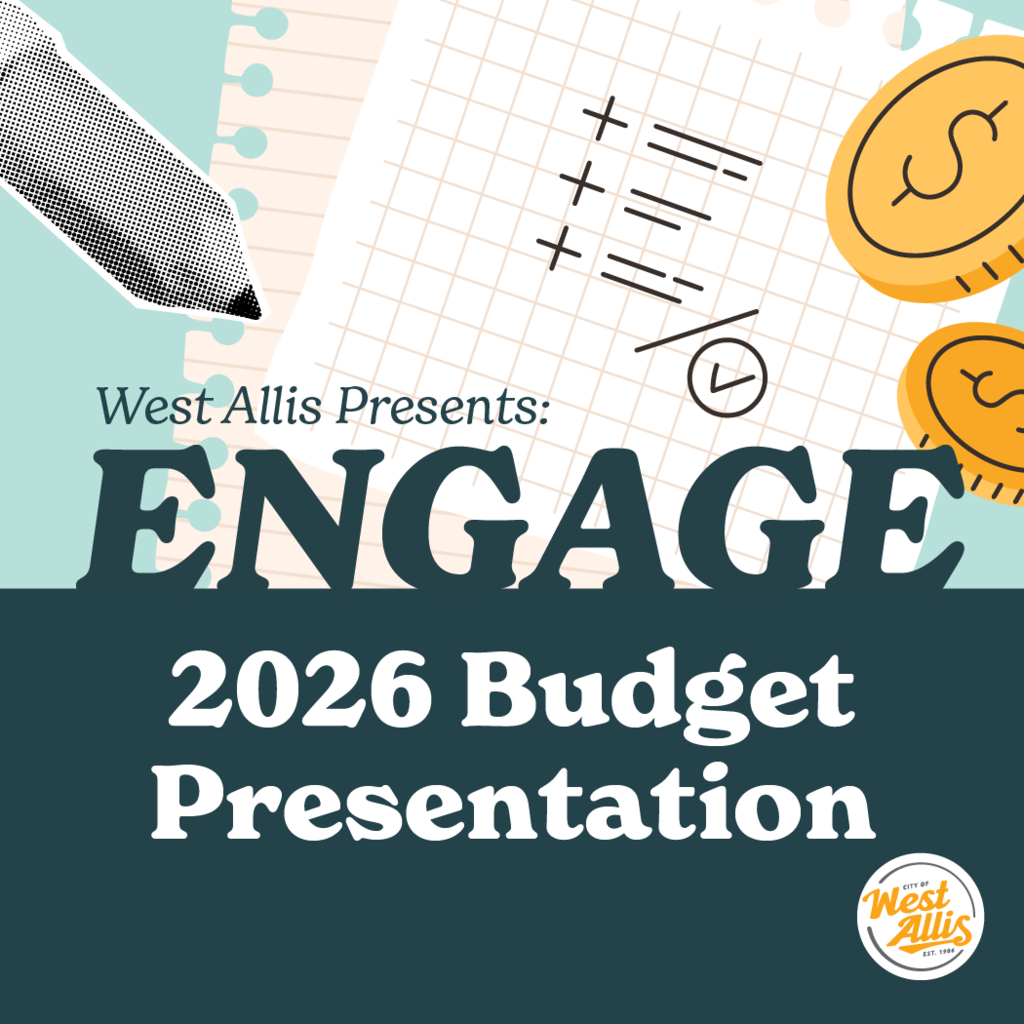 ENGAGE West Allis Presents: 2026 Budget Presentation