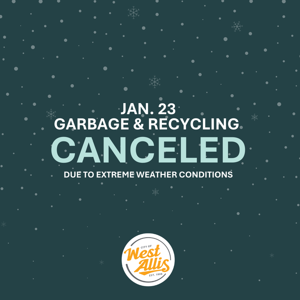 Jan. 23 - Garbage & Recycling Canceled due to Extreme Weather Conditions