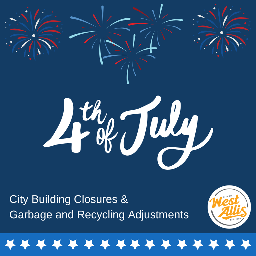 4th of July Building Closures and Garbage/Recycling Adjustments