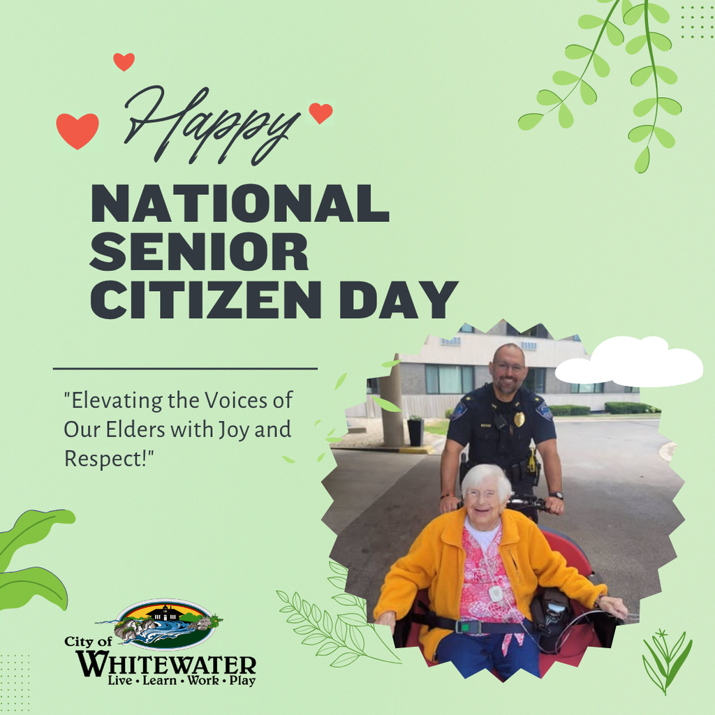 Happy National Senior Citizen Day from the City of Whitewater!