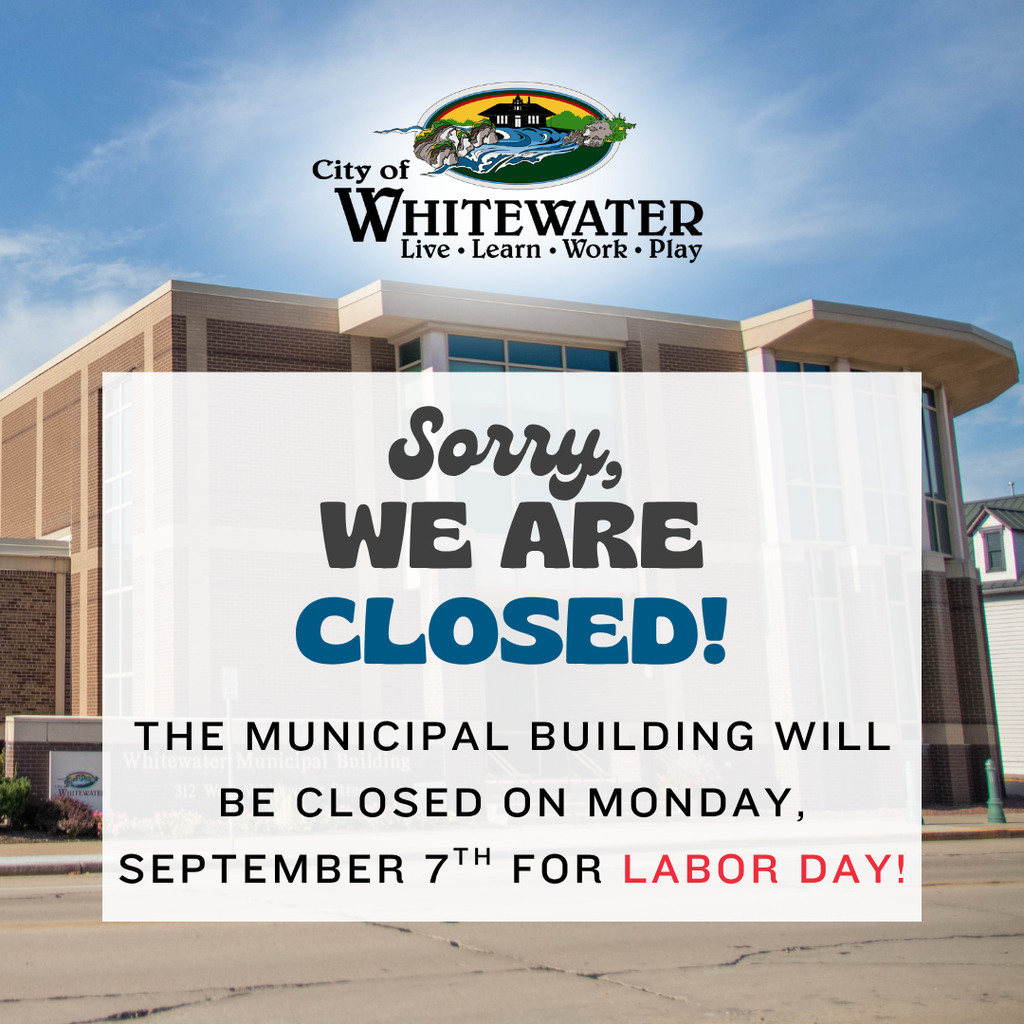Municipal Building will be closed on Monday, September 7th for Labor Day.