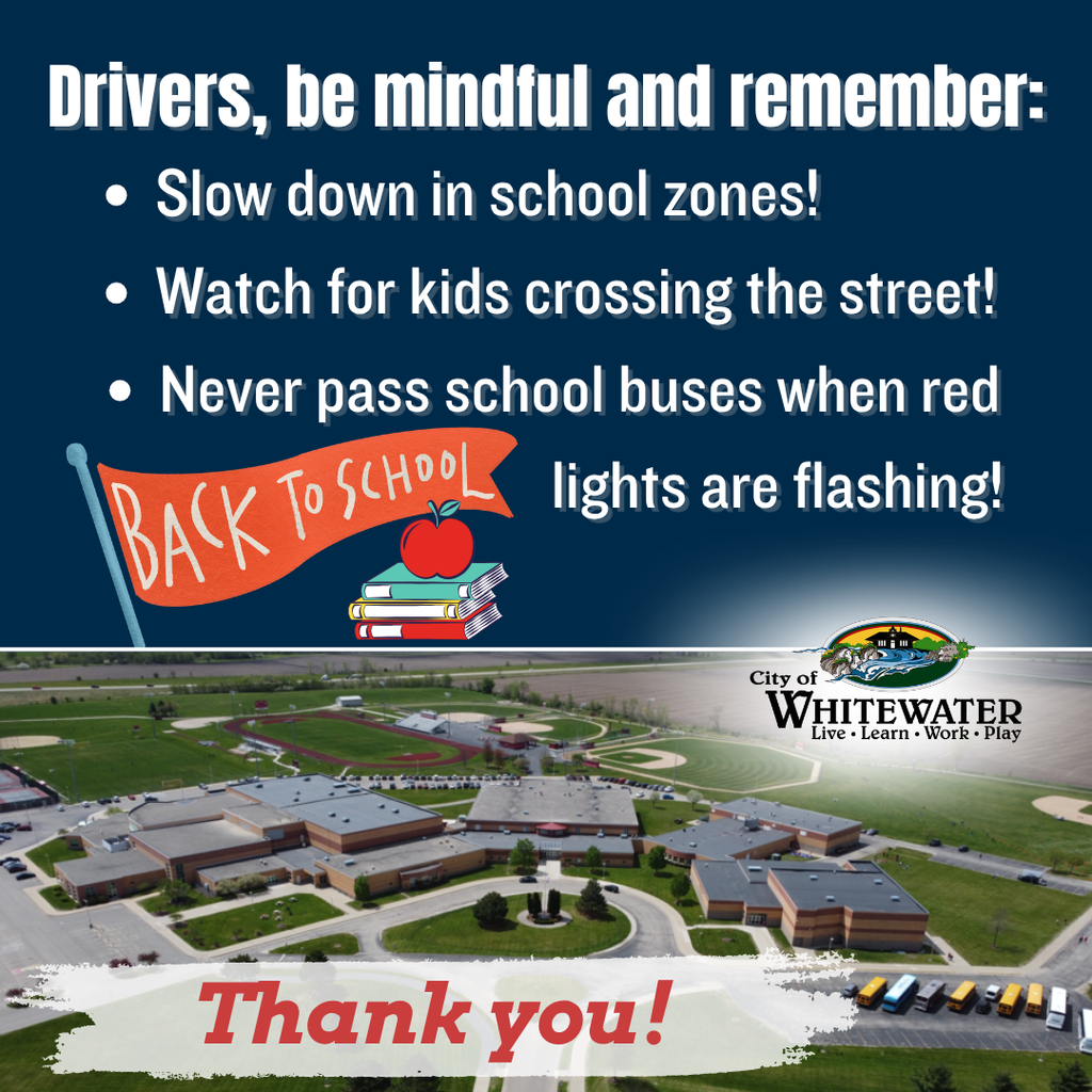 City of Whitewater reminds all drivers to look out for children and busses as the school year begins!