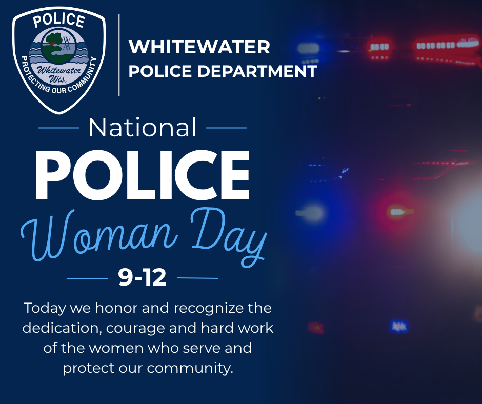 Happy National Police Woman Day from the City of Whitewater!