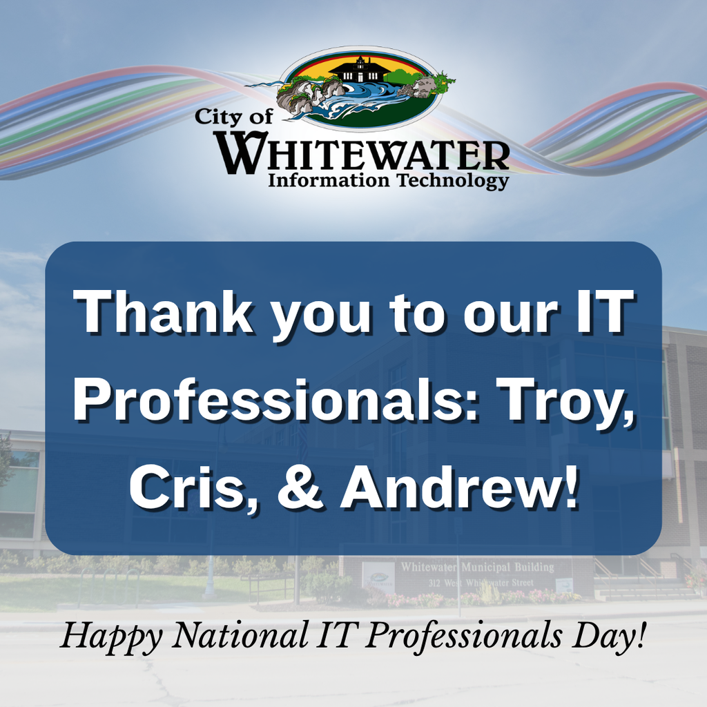 Happy IT Professionals Day from the City of Whitewater!