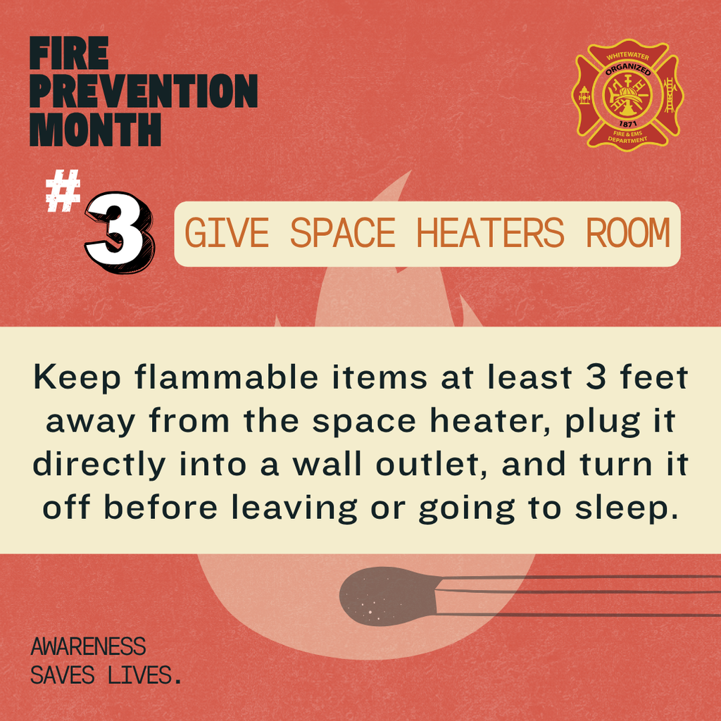 Fire Prevention: give space heaters room