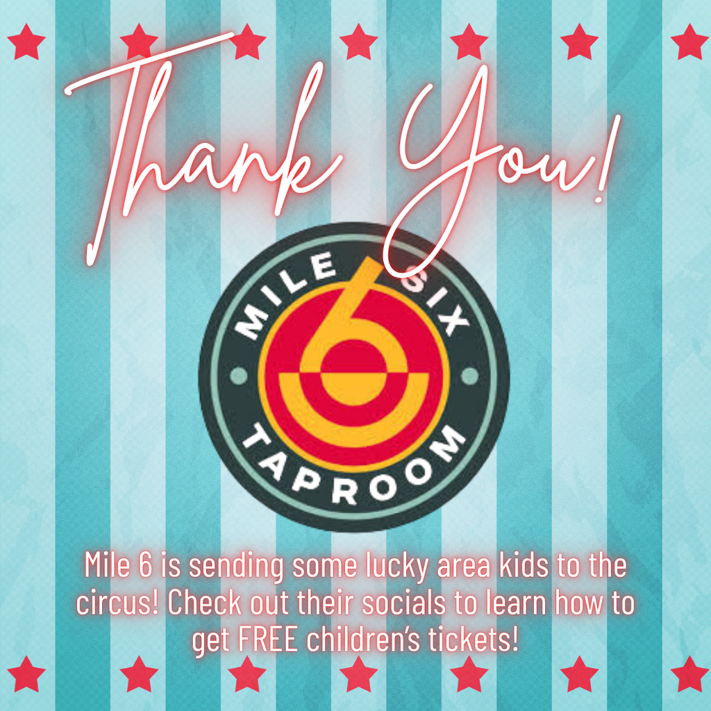 get free circus tickets at Mile 6