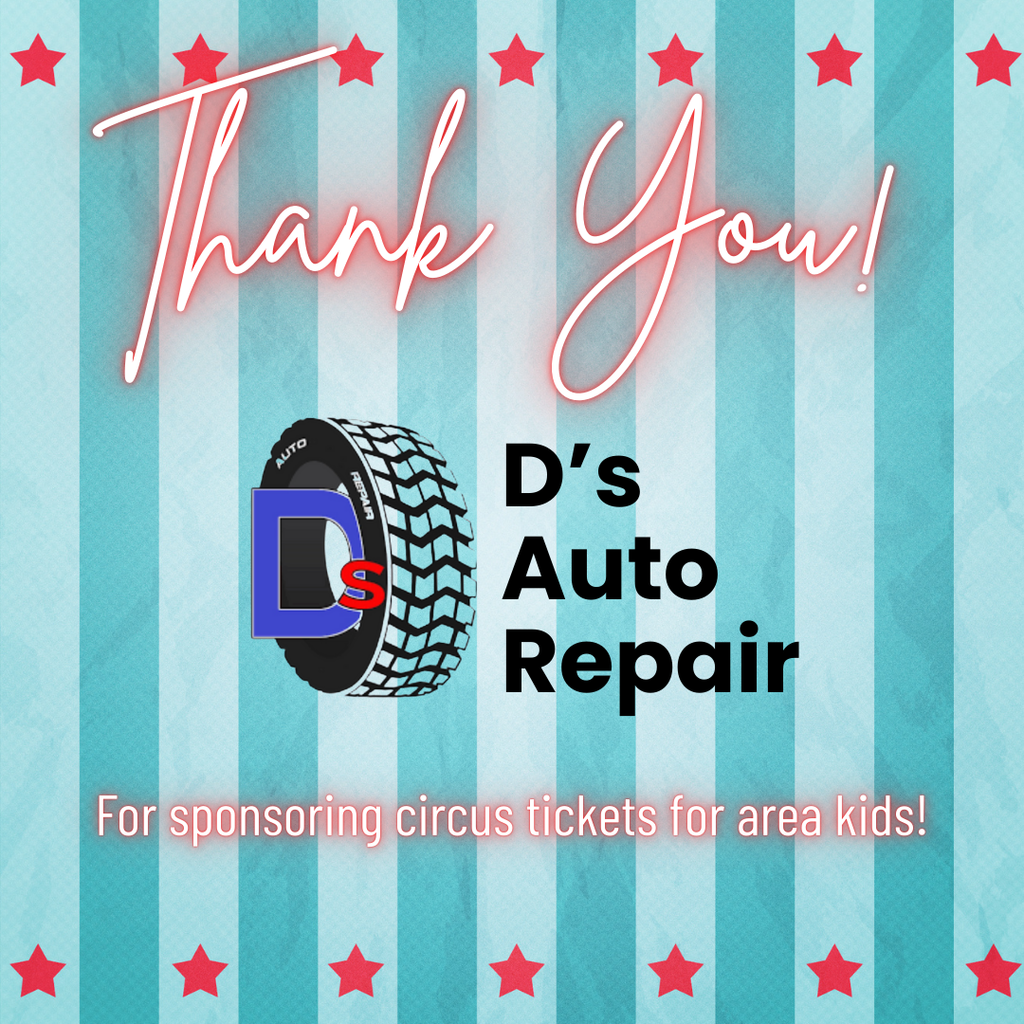 D's Auto Repair sponsored circus tickets for kids