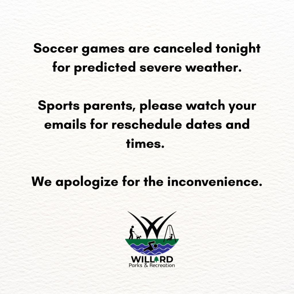 Soccer games are canceled tonight for predicted severe weather.