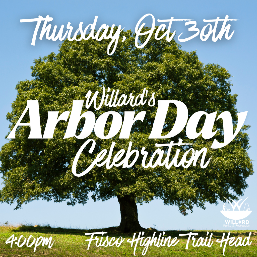 Today at 4pm, Willard's Arbor Day Celebration at the Frisco Highline Trial Head