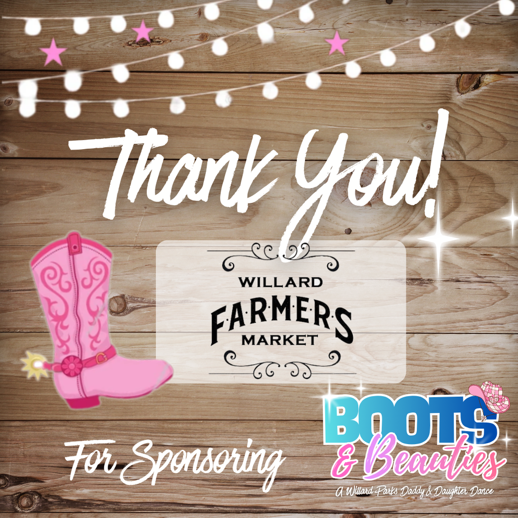 Daddy & Daughter Sponsorship Thank You Willard Farmers Market