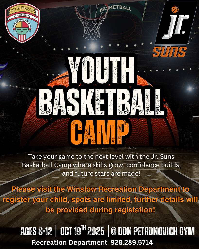 Flyer about Jr. Suns youth basketball camp. ages 8-12, free event on October 19th, 2025, sign up must be in person at the recreation department. if you have any questions please call 928-289-5714.