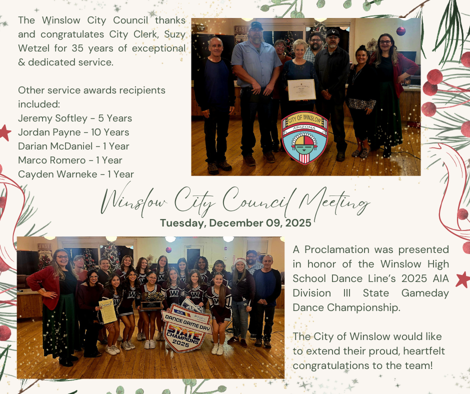 Winslow City Council Highlights from 12/09/25. Congratulating Suzy Wetzel on 35 years of service, and including other staff members service awards. Also, a proclamation was made to honor the Winslow High School Dance Line Gameday Dance Championship.