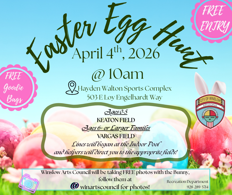 city of winslow easter egg hunt, April 4th starting at 10am. line starts at the indoor pool. free event, after the egg hunt, get a photo taken with the Easter bunny! courtesy of the Winslow Arts Council 
