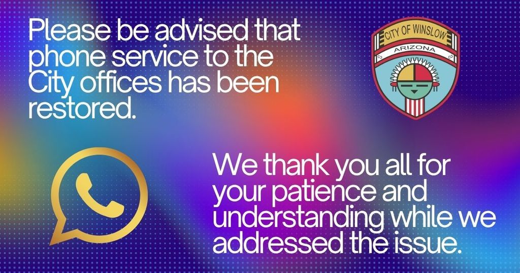 Please be advised that phone service to the City offices has been restored